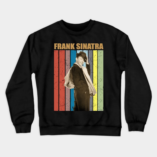 Frank Sinatra Crewneck Sweatshirt by kearlgallegos